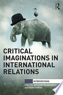 Critical imaginations in international relations /