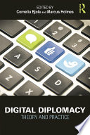Digital diplomacy : theory and practice /