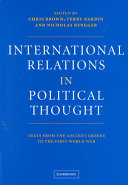 International relations in political thought : texts from the ancient Greeks to the First World War /