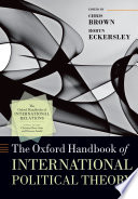 The Oxford handbook of international political theory /