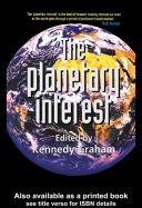 The planetary interest : a new concept for the global age /