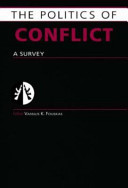 The politics of conflict : a survey /