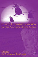 Ethics, authority, and war : non-state actors and the just war tradition /