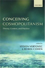 Conceiving cosmopolitanism : theory, context, and practice /