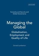 Managing the global : globalization, employment and quality of life /