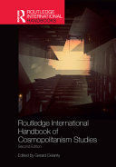 Routledge international handbook of cosmopolitanism studies /