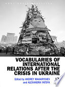 Vocabularies of international relations after the crisis in Ukraine /