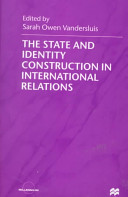 The state and identity construction in international relations /