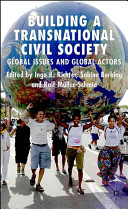 Building a transnational civil society : global issues and global actors /