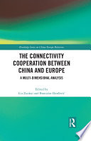 The connectivity cooperation between China and Europe : a multi-dimensional analysis /