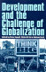 Development and the challenge of globalization /