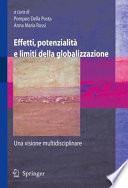 Effetti, potenzialità e limiti della globalizzazione : una visione multidisciplinare /