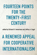 Fourteen points for the twenty-first century : a renewed appeal for cooperative internationalism /