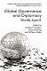 Global governance and diplomacy : worlds apart? /