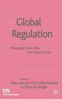 Global regulation : managing crises after the imperial turn /