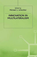 Innovation in multilateralism /