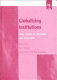 Globalizing institutions : case studies in regulation and innovation /