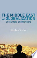 The Middle East and globalization : encounters and horizons /