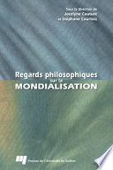 Regards philosophiques sur la mondialisation /