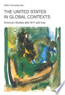 The United States in global contexts : American studies after 9/11 and Iraq /