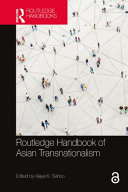 Routledge handbook of Asian transnationalism /