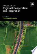 Handbook of regional cooperation and integration /