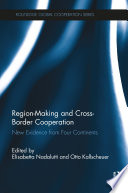 Region-making and cross-border cooperation : new evidence from four continents /