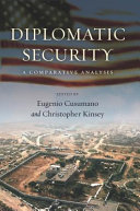 Diplomatic security : a comparative analysis /