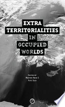 Extraterritorialities in Occupied Worlds.