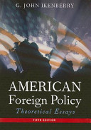 American foreign policy : theoretical essays /