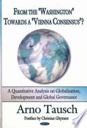 From the "Washington" towards a "Vienna consensus"? : a quantitative analysis on globalization, development and global governance /