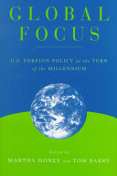 Global focus : U.S. foreign policy at the turn of the millennium /