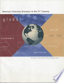 America's overseas presence in the 21st century : the report of the Overseas Presence Advisory Panel.