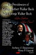 The presidencies of George Herbert Walker Bush and George Walker Bush : like father like son? /