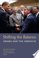 Shifting the balance : Obama and the Americas /