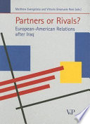 Partners or rivals? : European-American relations after Iraq /