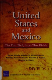 United States and Mexico : ties that bind, issues that divide /