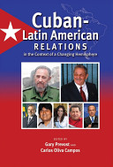 Cuban-Latin American relations in the context of a changing hemisphere /