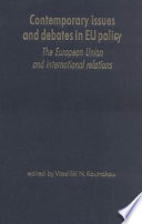 Contemporary issues and debates in EU policy : the European Union and international relations /