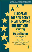 European foreign policy in an evolving international system : the road towards convergence /