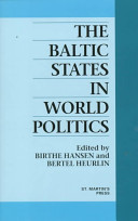The Baltic states in world politics /