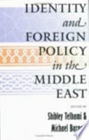 Identity and foreign policy in the Middle East /