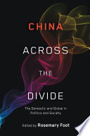 China across the divide : the domestic and global in politics and society /