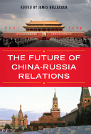 The future of China-Russia relations /