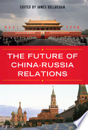 The future of China-Russia relations /
