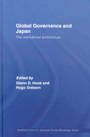 Global governance and Japan : the institutional architecture /