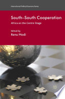South-South Cooperation : Africa on the Centre Stage /