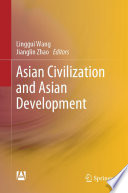 Asian Civilization and Asian Development /