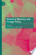 Historical Memory and Foreign Policy /