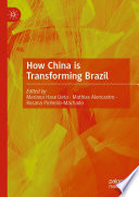 How China is Transforming Brazil /